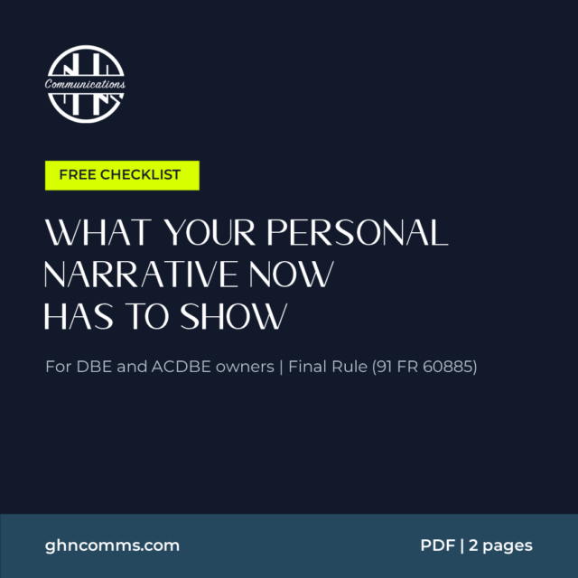 Cover of the free GHN Communications checklist What Your Personal Narrative Now Has to Show, for DBE and ACDBE owners under the Final Rule (91 FR 60885)