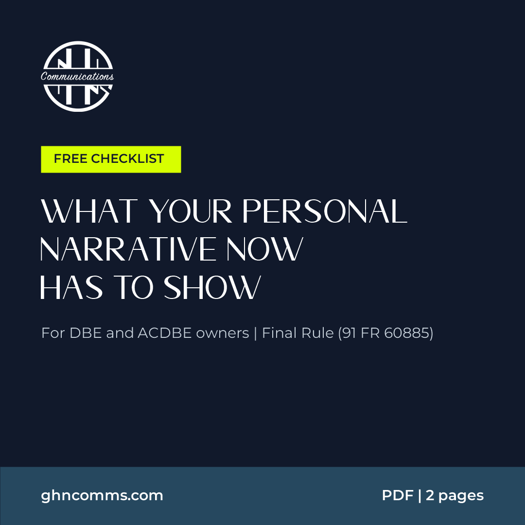 Cover of the free GHN Communications checklist What Your Personal Narrative Now Has to Show, for DBE and ACDBE owners under the Final Rule (91 FR 60885)